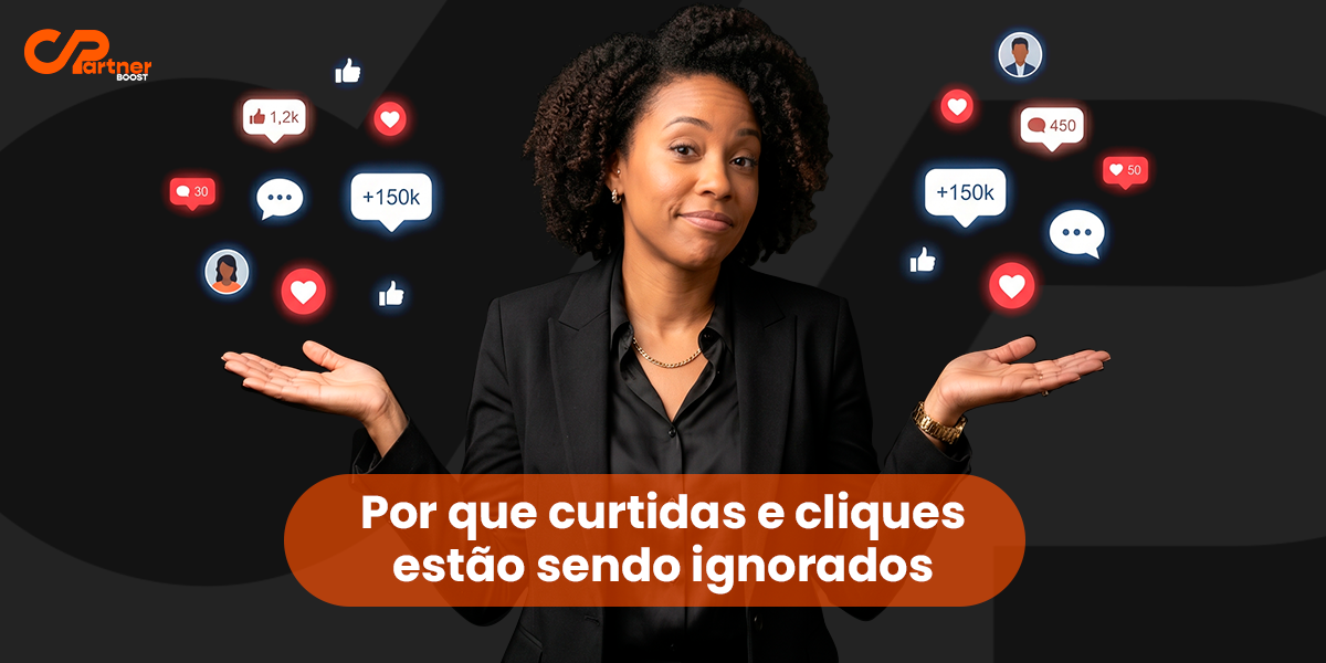 Por que curtidas e cliques estão sendo ignorados