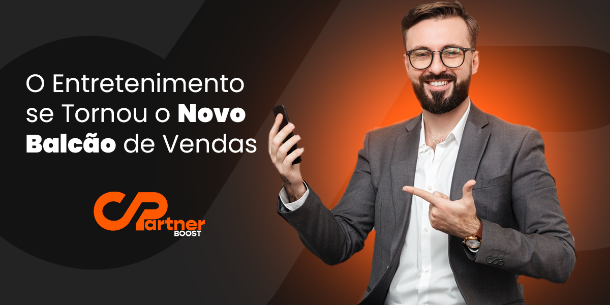 O Entretenimento se Tornou o Novo Balcão de Vendas