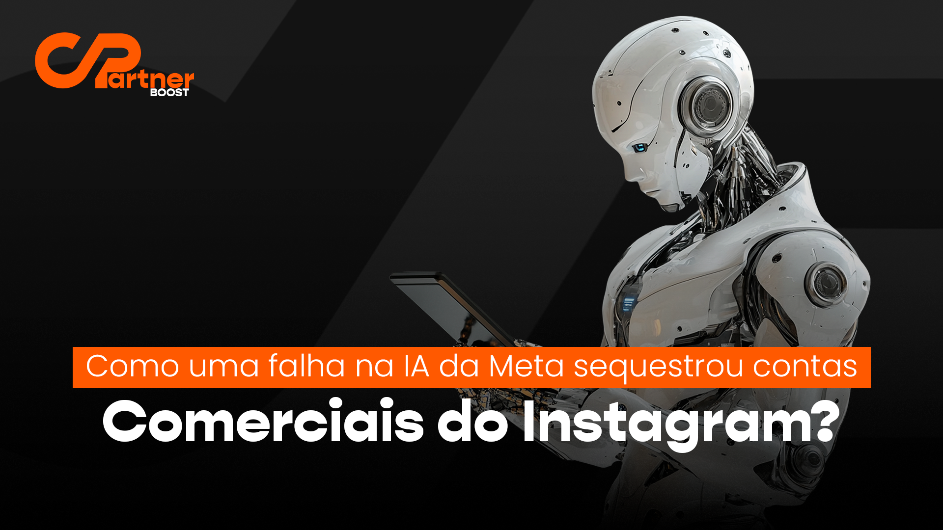 Como uma falha na IA da Meta sequestrou contas comerciais do Instagram
